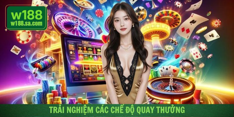 Khám phá những chế độ quay thưởng linh hoạt về nổ hũ