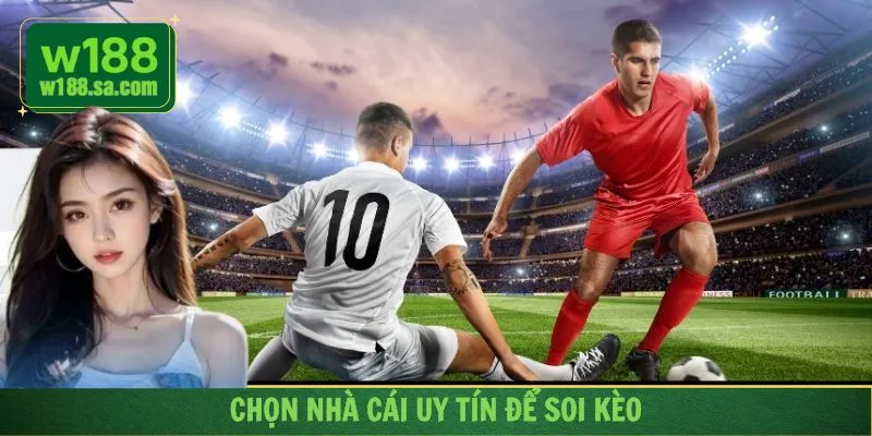 Những mẹo soi kèo mang lại kết quả tốt
