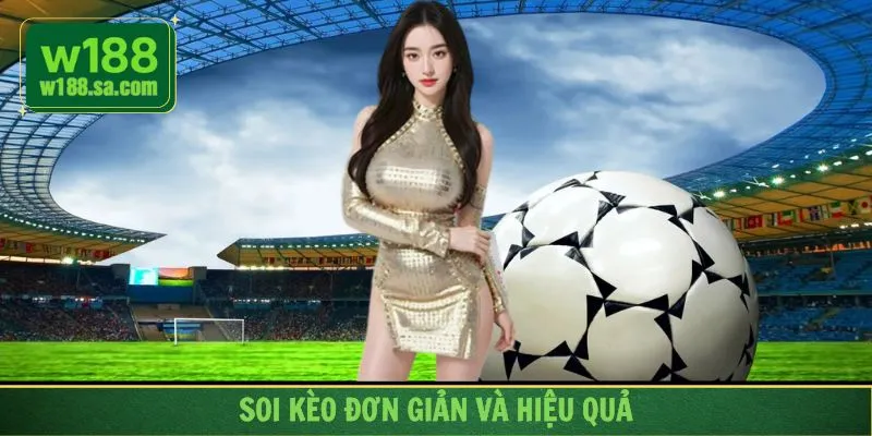 Quy trình soi kèo đơn giản nếu bạn biết phân tích trận đấu