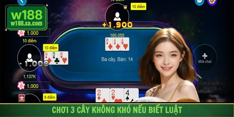 Tìm hiểu luật chơi bài 3 cây rất quan trọng